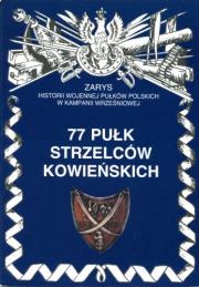 77 pułk strzelców kowieńskich. Autor: Markert Wojciech. Dadada.pl Okładka książki 77 pułk strzelców kowieńskich