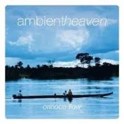 Ambient heaven Orinoko Flow. Autor: Opracowanie zbiorowe. Dadada.pl Okładka książki Ambient heaven Orinoko Flow