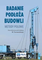 Okładka książki Badanie podłoża budowli. Metody polowe