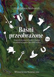 Baśni przeobrażone.. Autor: Bednarek Magdalena. Dadada.pl Okładka książki Baśni przeobrażone.