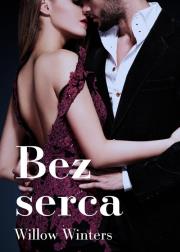 Bez serca. Autor: Winters Willow. Dadada.pl Okładka książki Bez serca