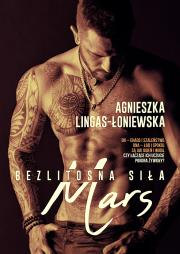 Bezlitosna siła T.4 Mars. Autor: Lingas-Łoniewska Agnieszka. Dadada.pl Okładka książki Bezlitosna siła T.4 Mars