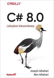C# 8.0. Leksykon kieszonkowy. Autor: Joseph Albahari, Ben Albahari. Dadada.pl Okładka książki C# 8.0. Leksykon kieszonkowy