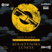 CD MP3 Bursztynowa luneta. Mroczne materie. Tom 3. Autor: Philip Pullman. Dadada.pl Okładka książki CD MP3 Bursztynowa luneta. Mroczne materie. Tom 3