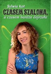 Okładka książki Czasem szalona, a czasem bardzo dojrzała