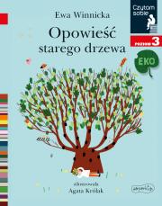 Okładka książki Czytam sobie Eko - Opowieść starego drzewa