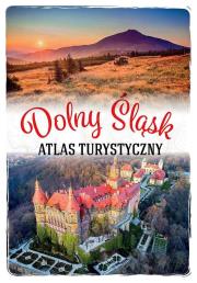 Okładka książki Dolny Śląsk. Atlas turystyczny