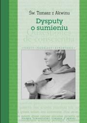 Dysputy o sumieniu. Autor: św. Tomasz z Akwinu. Dadada.pl Okładka książki Dysputy o sumieniu