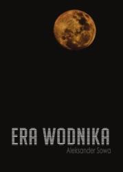 Era Wodnika. Autor: Aleksander Sowa. Dadada.pl Okładka książki Era Wodnika