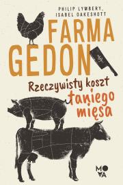 Farmagedon. Rzeczywisty koszt taniego mięsa. Autor: Philip Lymbery, Isabel Oakeshott. Dadada.pl Okładka książki Farmagedon. Rzeczywisty koszt taniego mięsa