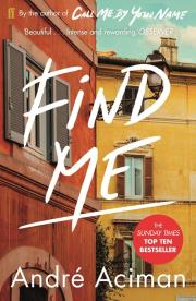 Find Me. Autor: Andre Aciman. Dadada.pl Okładka książki Find Me