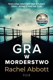 Gra w morderstwo. Autor: Abbott Rachel. Dadada.pl Okładka książki Gra w morderstwo