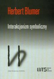 Interakcjonizm symboliczny Perspektywa i metoda. Autor: Blumer Herbert. Dadada.pl Okładka książki Interakcjonizm symboliczny Perspektywa i metoda
