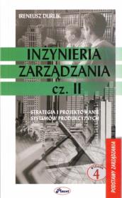 Inżynieria zarządzania cz.II. Autor: Durlik Ireneusz. Dadada.pl Okładka książki Inżynieria zarządzania cz.II