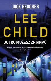 Okładka książki Jack Reacher: Jutro może zniknąć