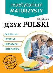 Okładka książki Język polski. Gramatyka, retoryka, ortografia,  interpunkcja. Repetytorium maturzysty