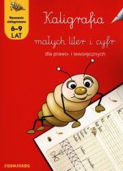 Okładka książki Kaligrafia małych liter i cyfr dla prawo- i leworęcznych (6-9 lat)