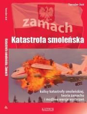 Okładka książki Katastrofa smoleńska. Zamach w.2016