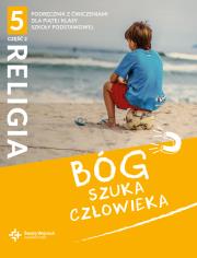 Katechizm SP 5 Bóg szuka człowieka cz.2 podr+ćw. Autor: Opracowanie zbiorowe. Dadada.pl Okładka książki Katechizm SP 5 Bóg szuka człowieka cz.2 podr+ćw