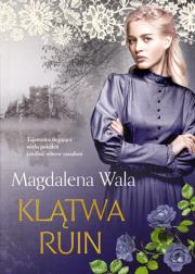 Klątwa ruin. Autor: Walas Magdalena. Dadada.pl Okładka książki Klątwa ruin