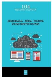 Okładka książki Komunikacja, media, kultura w erze nowych wyzwań