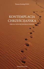 Kontemplacja chrześcijańska. Droga wewnętrznego pokoju. Autor: Thomas Keating O.C.S.O.. Dadada.pl Okładka książki Kontemplacja chrześcijańska. Droga wewnętrznego pokoju