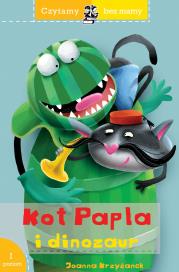 Okładka książki Kot Papla i dinozaur. Czytamy bez mamy. Poziom 1