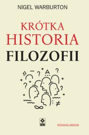 Krótka historia filozofii (wyd. 2). Autor: Nigel Warburton. Dadada.pl Okładka książki Krótka historia filozofii (wyd. 2)