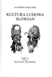 Okładka książki Kultura Ludowa Słowian Część 2 Tom 2 Kultura duchowa (oprawa twarda)