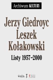 Listy 1957-2000. Autor: Giedroyc Jerzy, Kołakowski Leszek. Dadada.pl Okładka książki Listy 1957-2000