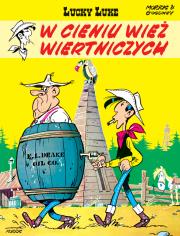 Lucky Luke T.18 W cieniu wież wiertniczych. Autor: René Goscinny. Dadada.pl Okładka książki Lucky Luke T.18 W cieniu wież wiertniczych