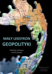Okładka książki Mały leksykon geopolityki