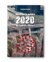 Masoneria polska 2020 Na rozdrożu historii. Autor: Krajski Stanisław. Dadada.pl Okładka książki Masoneria polska 2020 Na rozdrożu historii
