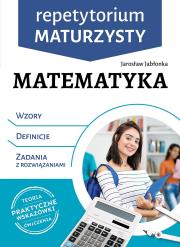 Matematyka. Repetytorium maturzysty. Autor: Jarosław Jabłonka. Dadada.pl Okładka książki Matematyka. Repetytorium maturzysty
