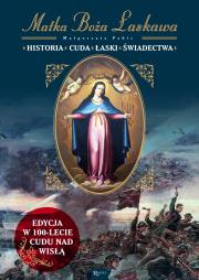 Matka Boża Łaskawa Historia, Cuda Łaski Świadectwa. Autor: Małgorzata Pabis o. Luigi Galgani. Dadada.pl Okładka książki Matka Boża Łaskawa Historia, Cuda Łaski Świadectwa