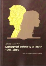 Maturzyści puławscy w latach 1994-2016. Autor: Mariański Janusz. Dadada.pl Okładka książki Maturzyści puławscy w latach 1994-2016