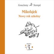 Mikołajek. Nowy rok szkolny. Autor: Sempe Jean-Jacques. Dadada.pl Okładka książki Mikołajek. Nowy rok szkolny