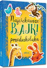 Najciekawsze bajki...z oprac. kolor okleina GREG. Autor: Antosiewicz Agnieszka, Zagnińska Maria. Dadada.pl Okładka książki Najciekawsze bajki...z oprac. kolor okleina GREG