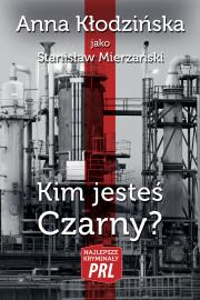 Okładka książki Najlepsze kryminały PRL Tom 34. Kim jesteś Czarny?