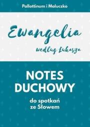 Notes duchowy do spotkań ze Słowem. Ewangelia wg... Autor:   Praca zbiorowa. Dadada.pl Okładka książki Notes duchowy do spotkań ze Słowem. Ewangelia wg..