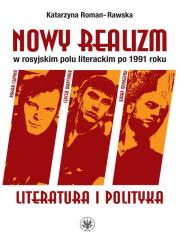 Okładka książki Nowy realizm w rosyjskim polu literackim po 1991 roku Literatura i polityka