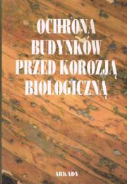 Okładka książki Ochrona budynków przed korozją biologiczną