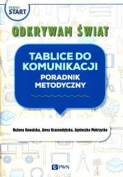 Pewny start Odkrywam świat Tablice do komunikacji Poradnik metodyczny. Autor: Kowalska Bożena, Krasnodębska Joanna, Agnieszka Mokrzycka. Dadada.pl Okładka książki Pewny start Odkrywam świat Tablice do komunikacji Poradnik metodyczny