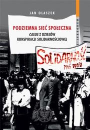 Podziemna sieć społeczna. Autor: Olaszek Jan. Dadada.pl Okładka książki Podziemna sieć społeczna