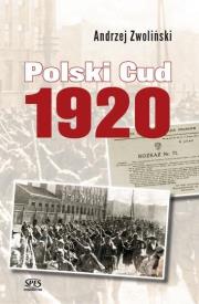 Polski cud 1920. Autor: Andrzej Zwoliński. Dadada.pl Okładka książki Polski cud 1920