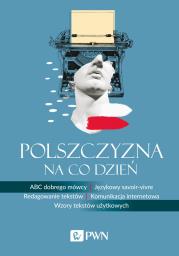 Polszczyzna na co dzień. Autor: Bańko Mirosław. Dadada.pl Okładka książki Polszczyzna na co dzień