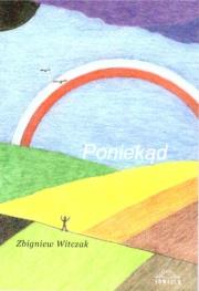 Poniekąd. Autor: Witczak Zbigniew. Dadada.pl Okładka książki Poniekąd
