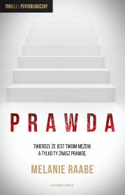 Prawda. Autor: Melanie Raabe. Dadada.pl Okładka książki Prawda