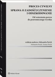 Okładka książki Proces cywilny Sprawa o zadośćuczynienie i odszkodowanie