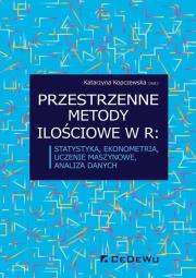 Okładka książki Przestrzenne metody ilościowe w R: statystyka ekonometria uczenie maszynowe analiza danych